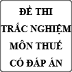 Câu hỏi trắc nghiệm hệ thống công nghệ thông tin ngành thuế