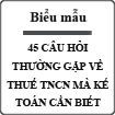 45 câu hỏi thường gặp về thuế thu nhập cá nhân mà kế toán nên biết