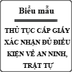 Thủ tục cấp giấy xác nhận đủ điều kiện về an ninh, trật tự