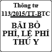 Thông tư quy định chế độ thu, nộp, sử dụng phí, lệ phí trong công tác thú y số 113/2015/TT-BTC