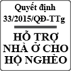 Quyết định về chính sách hỗ trợ nhà ở đối với hộ nghèo số 33/2015/QĐ-TTg