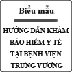 Hướng dẫn khám bảo hiểm y tế của bệnh viện Trưng Vương