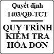 Quyết định về việc ban hành quy trình kiểm tra hóa đơn số 1403/QĐ-TCT