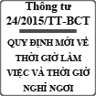 Thông tư quy định mới về thời giờ làm việc, thời giờ nghỉ ngơi số 24/2015/TT-BCT