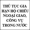 Thủ tục gia hạn hộ chiếu ngoại giao, hộ chiếu công vụ trong nước