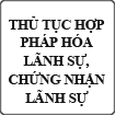 Thủ tục hợp pháp hóa lãnh sự, chứng nhận lãnh sự