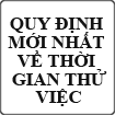 Quy định mới nhất về thời gian thử việc