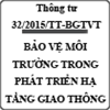 Thông tư hướng dẫn bảo vệ môi trường trong phát triển hạ tầng giao thông số 32/2015/TT-BGTVT