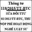 Thông tư về chế độ thu, nộp phí hoạt động hành nghề luật sư tại Việt Nam số 118/2015/TT-BTC