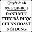 Quyết định ban hành danh mục thủ tục hành chính đã chuẩn hóa về nội dung số 8873/QĐ-BCT