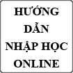 Hướng dẫn nhập học online