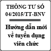 Thông tư  04/2015/TT-BNV hướng dẫn về tuyển dụng viên chức