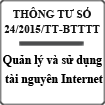 Thông tư 24/2015/TT-BTTTT quy định về quản lý và sử dụng tài nguyên Internet