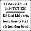 Công văn về kê khai, hoàn thuế GTGT với hóa đơn bỏ sót số 3434/TCT-KK