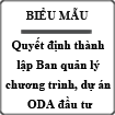 Mẫu Quyết định thành lập Ban quản lý chương trình, dự án ODA đầu tư