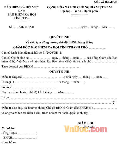 Quyết định về việc tạm dừng hưởng chế độ BHXH hàng tháng - Mẫu số 10A-HSB