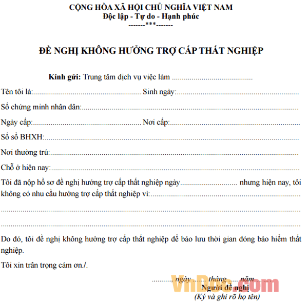 Mẫu đơn đề nghị không hưởng trợ cấp thất nghiệp Mẫu đơn đề nghị không hưởng trợ cấp thất nghiệp