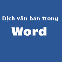 Cách dịch văn bản trực tiếp trong Word