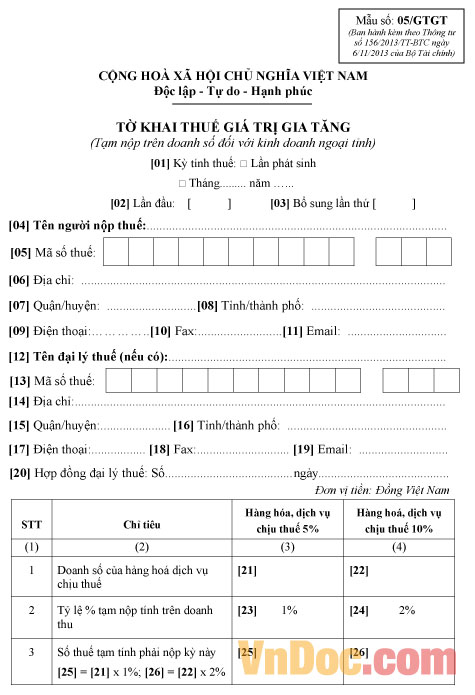 Mẫu khai thuế GTGT đối với kinh doanh ngoại tình Mẫu số 05/GTGT: Tờ khai thuế GTGT tạm nộp trên doanh số đối với kinh doanh ngoại tỉnh