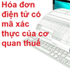 Công văn 4915/TCT-DNL hướng dẫn thực hiện thí điểm hóa đơn điện tử có mã xác thực của cơ quan thuế