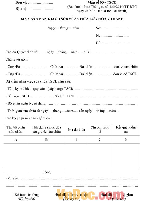 Biên bản bàn giao TSCĐ sửa chữa lớn mới nhất Mẫu số 03-TSCĐ: Biên bản bàn giao tài sản cố định sửa chữa lớn hoàn thành