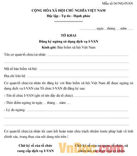Mẫu số 06/NG-IVAN: Tờ khai đăng ký ngừng sử dụng dịch vụ I-VAN