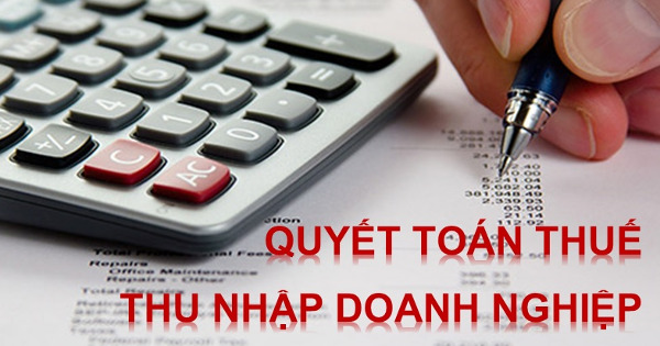 12 vấn đề cần lưu ý khi quyết toán thuế TNDN
