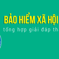 Hướng dẫn mới về thực hiện các chế độ BHXH từ 01/7/2017