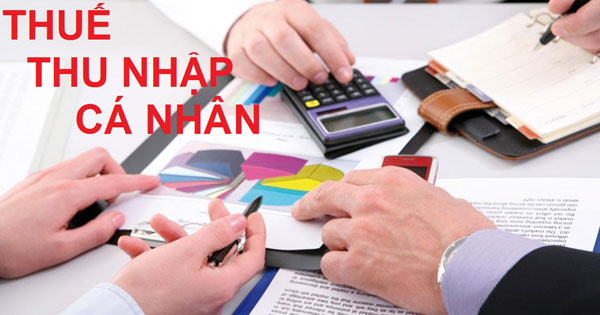 Cách kê khai thuế thu nhập cá nhân mới nhất