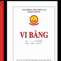Khi nào lập vi bằng, khi nào công chứng, chứng thực?