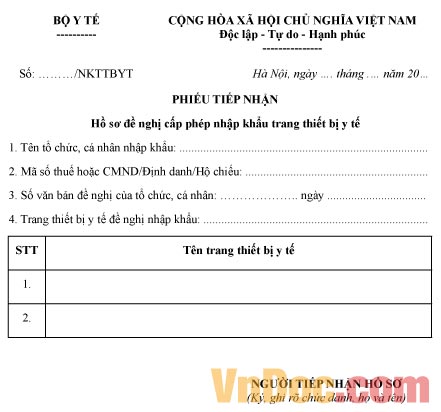 Phiếu tiếp nhận hồ sơ đề nghị cấp phép nhập khẩu trang thiết bị y tế