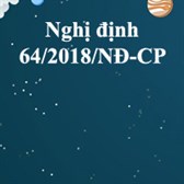 Nghị định 64/2018/NĐ-CP