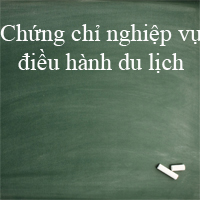 Mẫu chứng chỉ nghiệp vụ điều hành du lịch nội địa