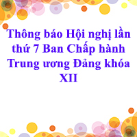 Thông báo Hội nghị lần thứ bảy Ban Chấp hành Trung ương Đảng khóa XII