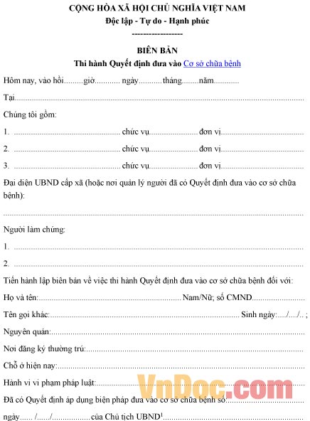 Mẫu biên bản về việc thi hành quyết định đưa vào cơ sở chữa bệnh