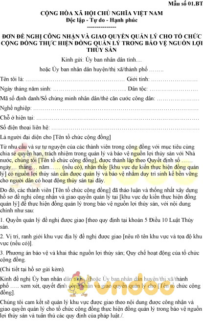 Mẫu số 01.BT: Đơn đề nghị công nhận và giao quyền quản lý bảo vệ nguồn lợi thủy sản