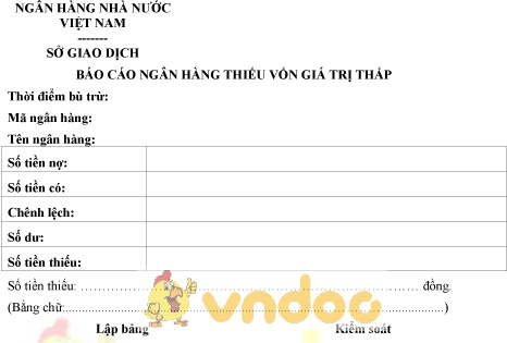 Mẫu báo cáo ngân hàng thiếu vốn giá trị thấp