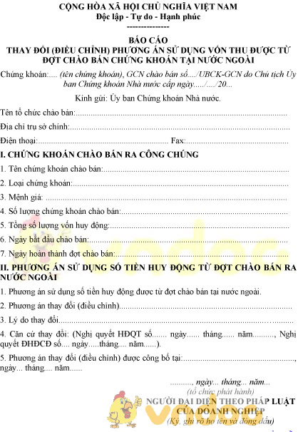 Mẫu báo cáo thay đổi phương án sử dụng vốn thu được từ chào bán chứng khoán tại nước ngoài
