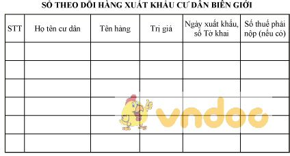 Mẫu sổ theo dõi hàng xuất khẩu cư dân biên giới