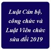 Luật Cán bộ, công chức và Luật Viên chức sửa đổi 2019