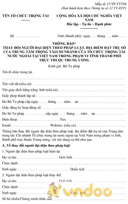 Mẫu số 15/TP-TTTM: Thông báo thay đổi người đại diện theo pháp luật của trung tâm trọng tài