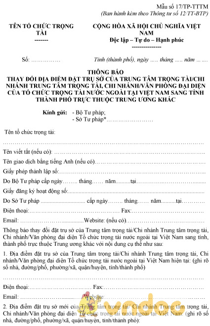 Mẫu số 17/TP-TTTM: Thông báo thay đổi địa điểm đặt trụ sở của trung tâm trọng tài