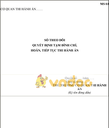 Mẫu sổ theo dõi quyết định tạm đình chỉ, hoãn, tiếp tục thi hành án