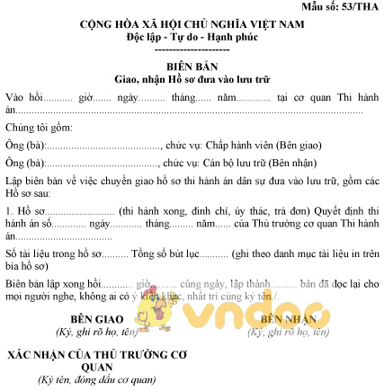 Mẫu số 53/THA: Biên bản giao, nhận hồ sơ đưa vào lưu trữ