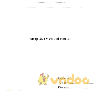 Mẫu sổ quản lý vũ khí thô sơ