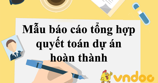 Mẫu báo cáo quyết toán dự án hoàn thành