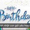 Lời chúc sinh nhật con gái yêu hay và ý nghĩa