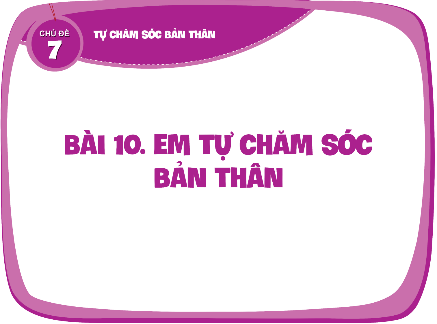 Bài 10: Em tự chăm sóc bản thân