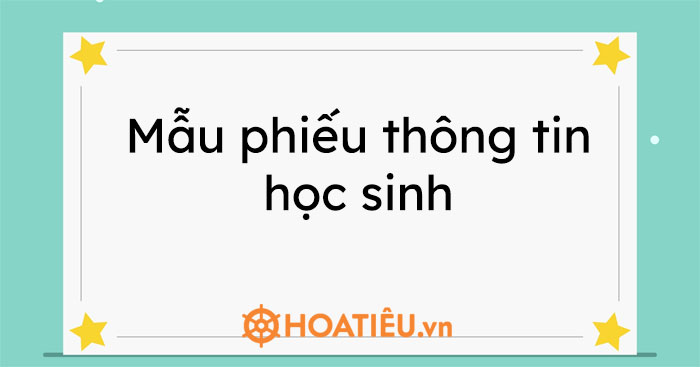 Phiếu điều thông tin học sinh cho giáo viên