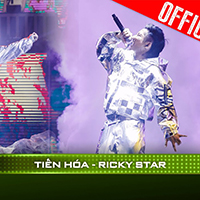 Lời bài hát Tiến hóa - Ricky Star